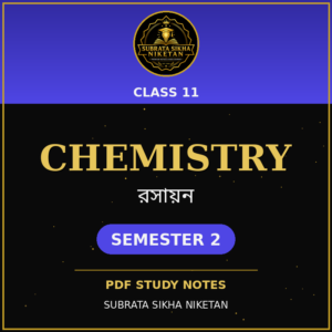 Class 11 Chemistry (2nd Sem)