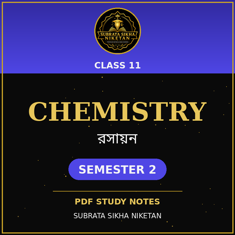 Class 11 Chemistry (2nd Sem)