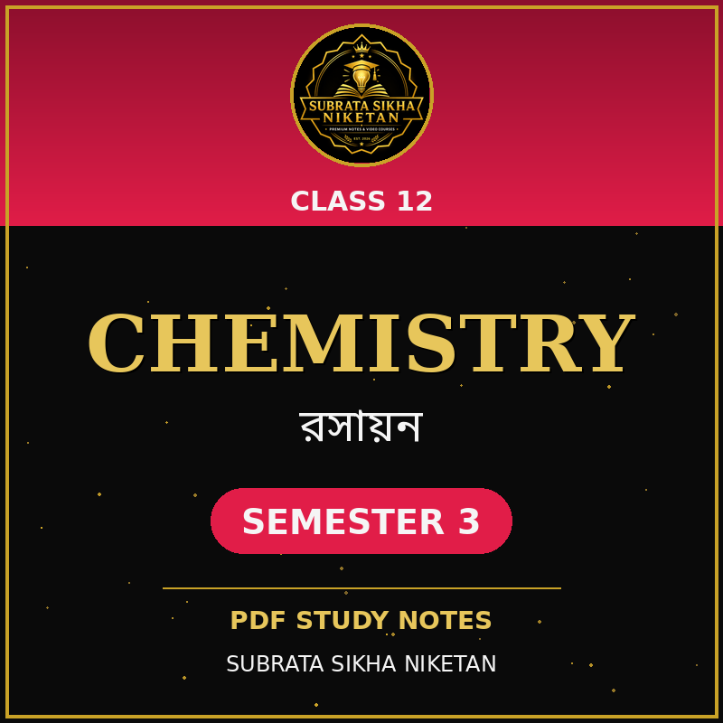 Class 12 Chemistry (3rd Sem)