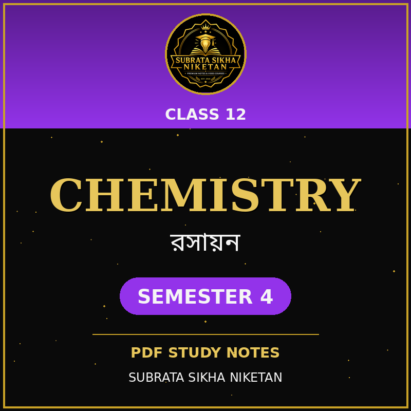 Class 12 Chemistry (4th Sem)