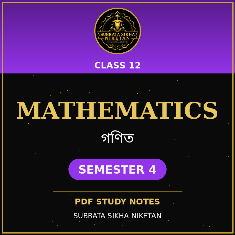 Class 12 Mathematics (4th Sem)