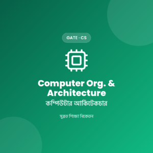 GATE CS Computer Organization & Architecture Notes